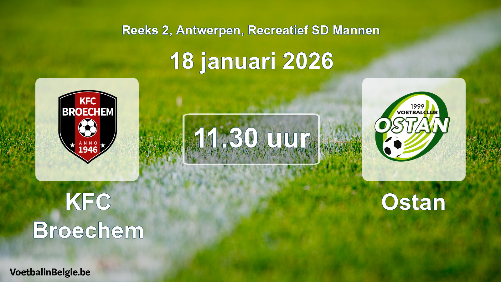 Scheduled match recreational sd men football: KFC Broechem - Ostan (18 January 2026)