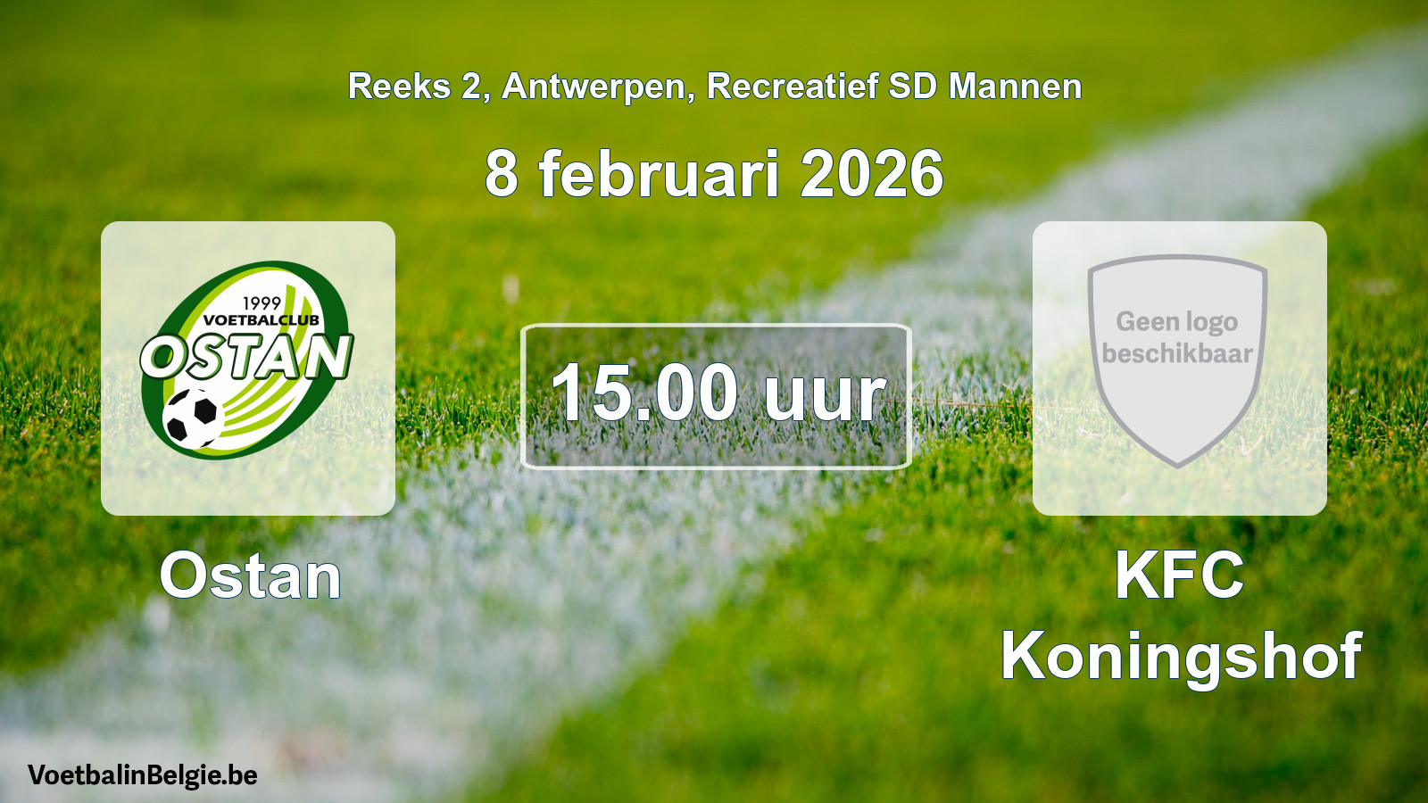 Scheduled match recreational sd men football: Ostan - KFC Koningshof (8 February 2026)