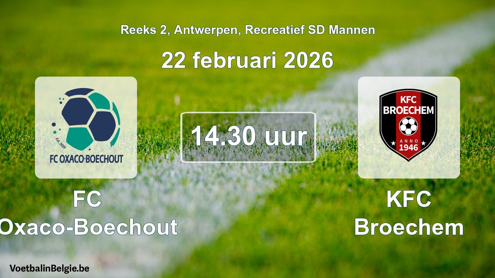 Scheduled match recreational sd men football: FC Oxaco-Boechout - KFC Broechem (22 February 2026)