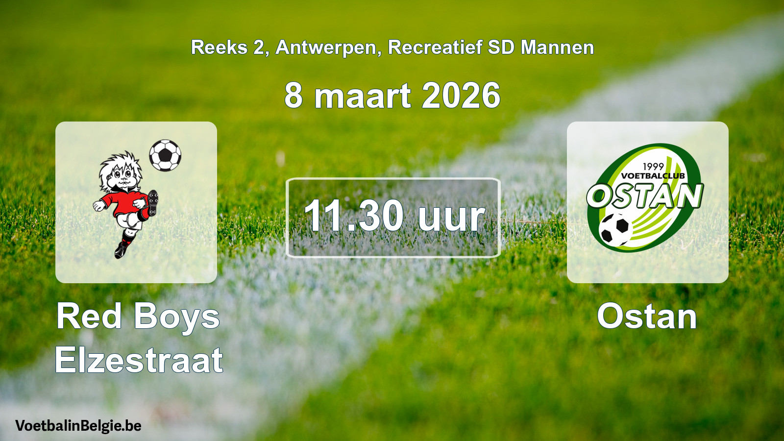Match prévu football récréatif sd hommes: Red Boys Elzestraat - Ostan (8 mars 2026)