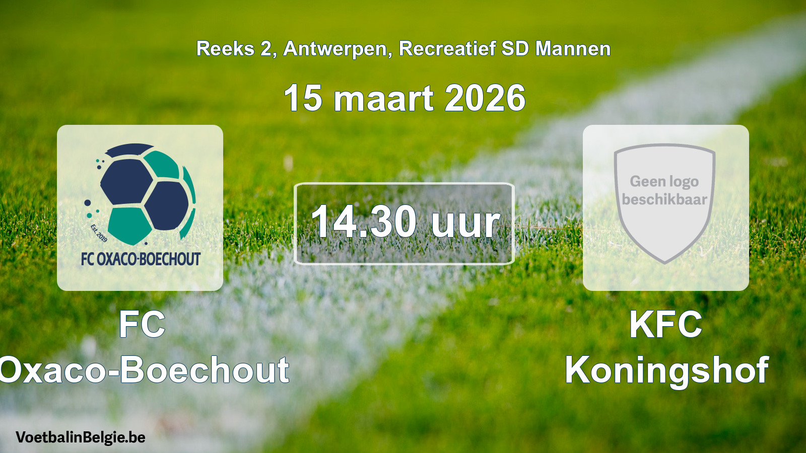 Scheduled match recreational sd men football: FC Oxaco-Boechout - KFC Koningshof (15 March 2026)