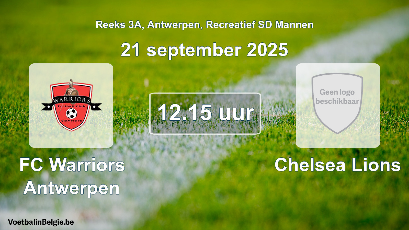 Geplande wedstrijd recreatief sd mannenvoetbal: FC Warriors Antwerpen - Chelsea Lions (21 september 2025)