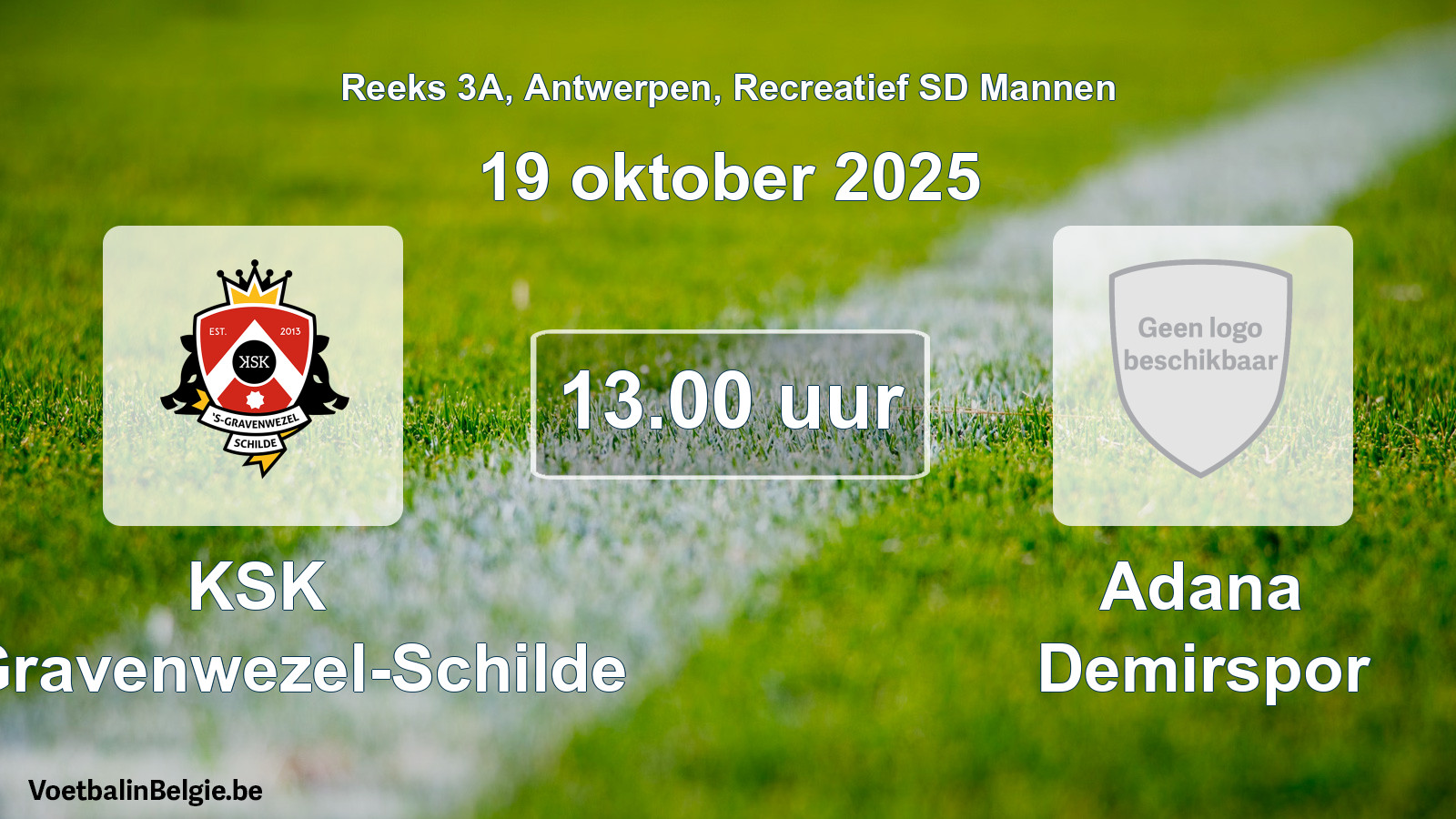 Geplande wedstrijd recreatief sd mannenvoetbal: KSK 's-Gravenwezel-Schilde - Adana Demirspor (19 oktober 2025)