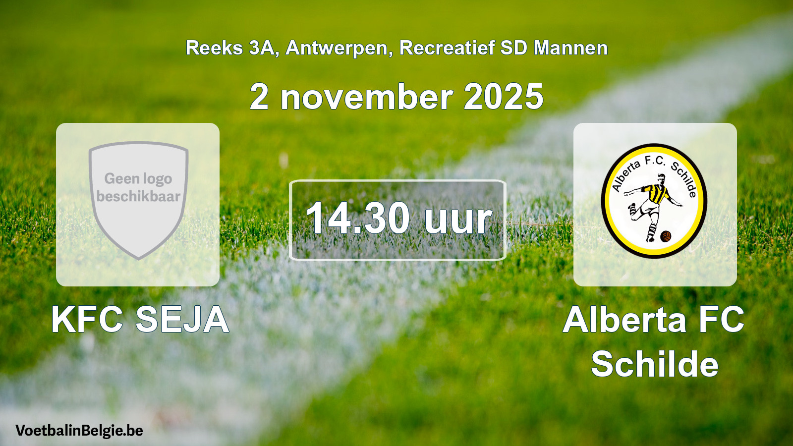 Scheduled match recreational sd men football: KFC SEJA - Alberta FC Schilde (2 November 2025)