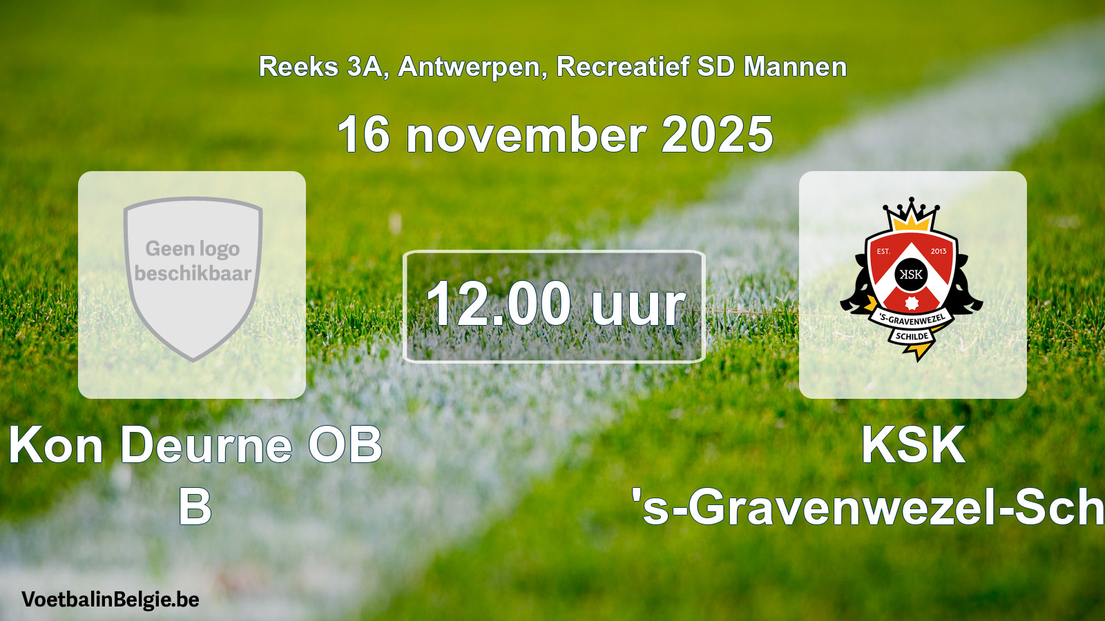 Scheduled match recreational sd men football: Kon Deurne OB B - KSK 's-Gravenwezel-Schilde (16 November 2025)