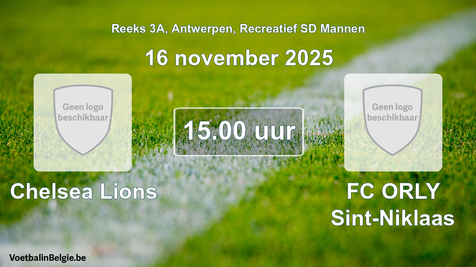 Geplande wedstrijd recreatief sd mannenvoetbal: Chelsea Lions - FC ORLY Sint-Niklaas (16 november 2025)