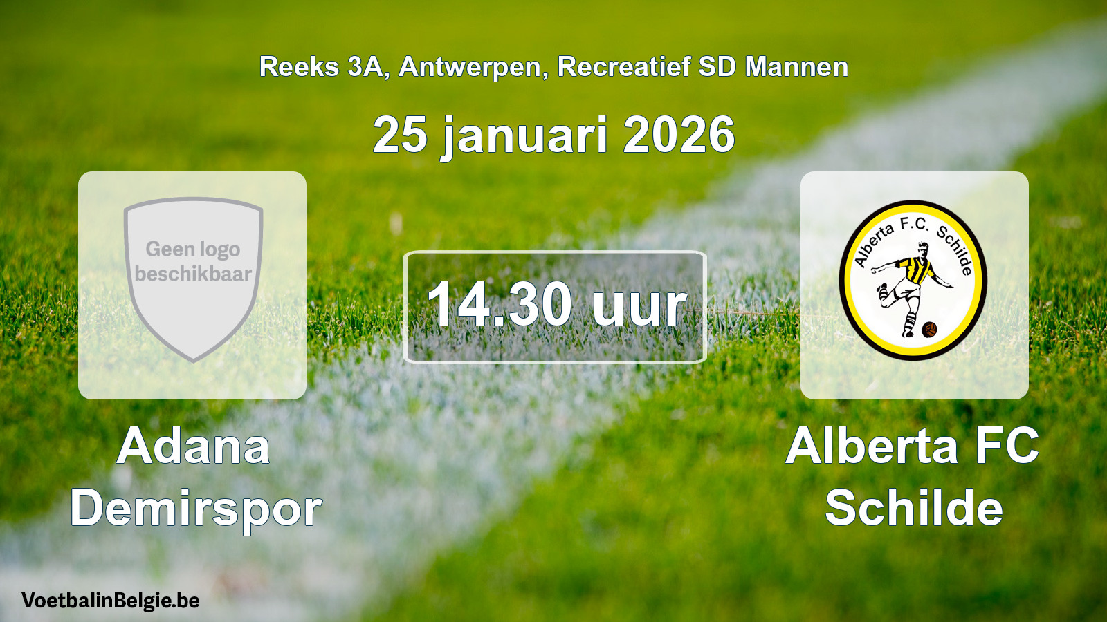 Scheduled match recreational sd men football: Adana Demirspor - Alberta FC Schilde (25 January 2026)