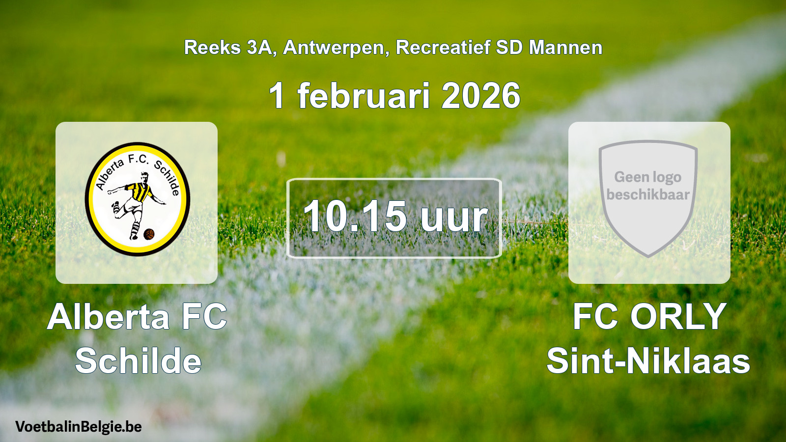 Match prévu football récréatif sd hommes: Alberta FC Schilde - FC ORLY Sint-Niklaas (1 février 2026)