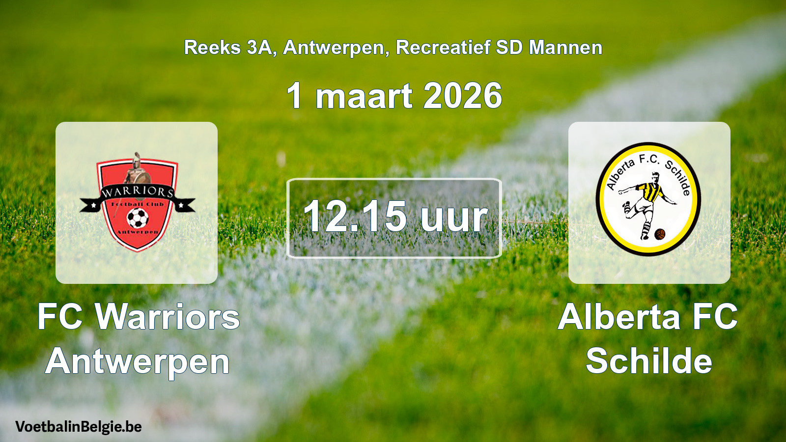 Scheduled match recreational sd men football: FC Warriors Antwerpen - Alberta FC Schilde (1 March 2026)