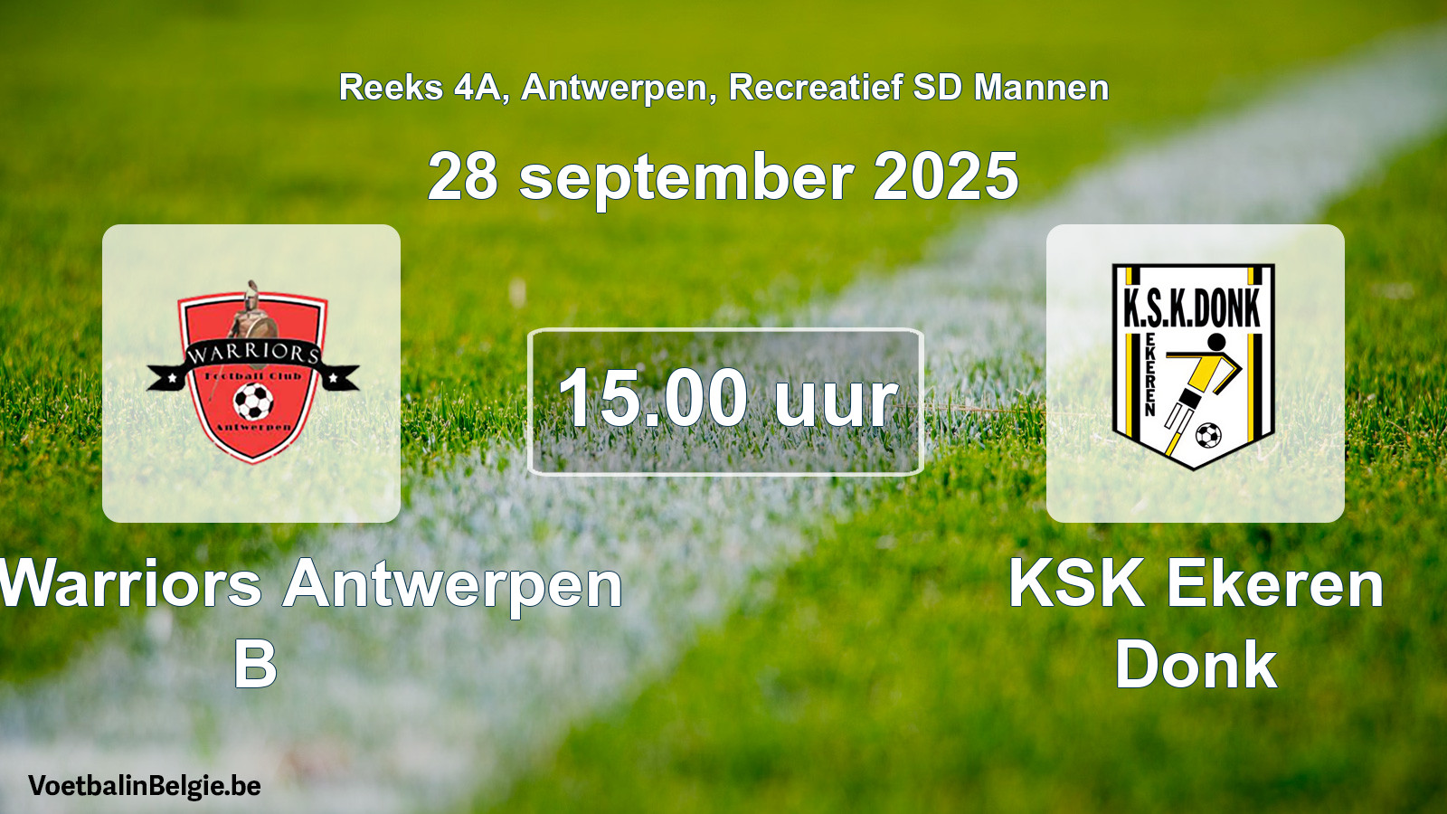 Geplande wedstrijd recreatief sd mannenvoetbal: FC Warriors Antwerpen B - KSK Ekeren Donk (28 september 2025)