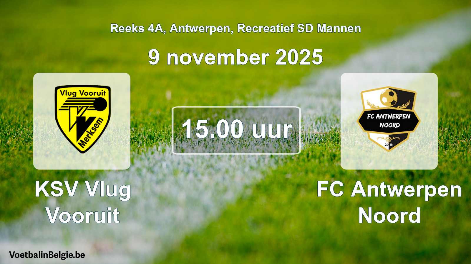 Geplande wedstrijd recreatief sd mannenvoetbal: KSV Vlug Vooruit - FC Antwerpen Noord (9 november 2025)