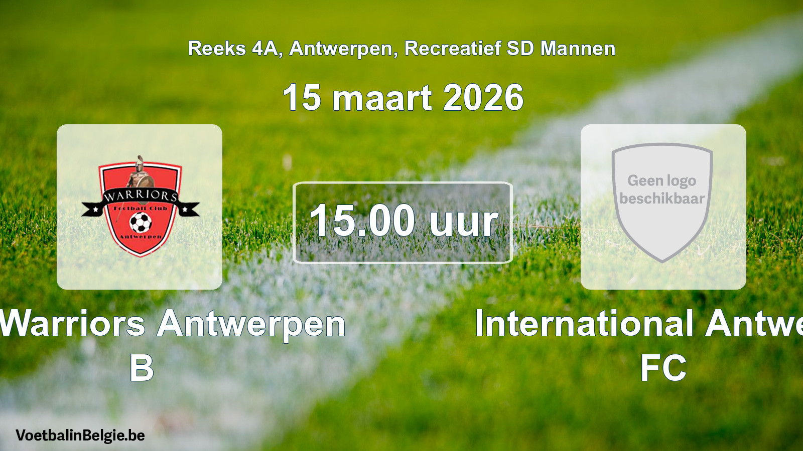 Scheduled match recreational sd men football: FC Warriors Antwerpen B - International Antwerp FC (15 March 2026)