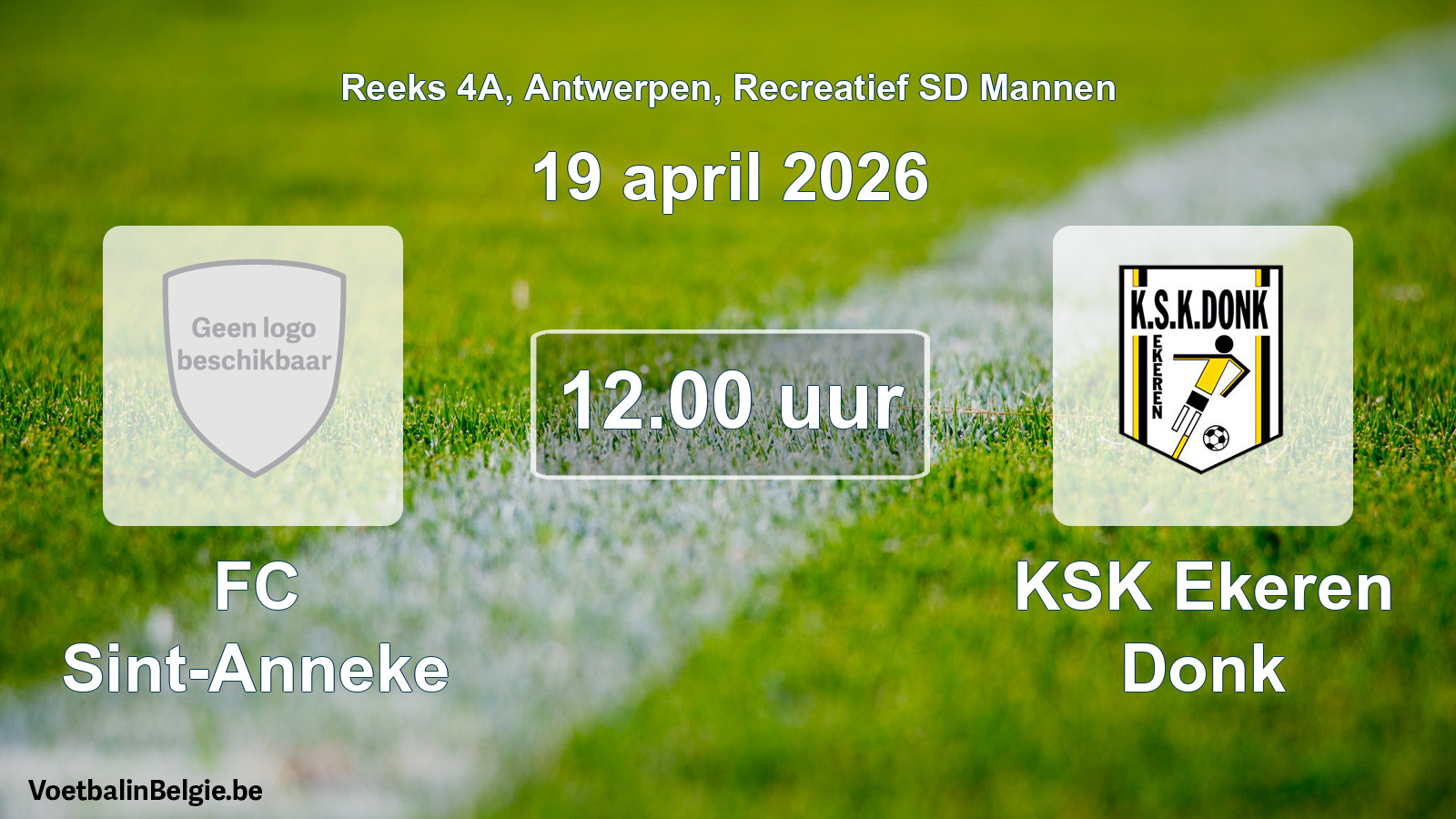 Scheduled match recreational sd men football: FC Sint-Anneke - KSK Ekeren Donk (19 April 2026)