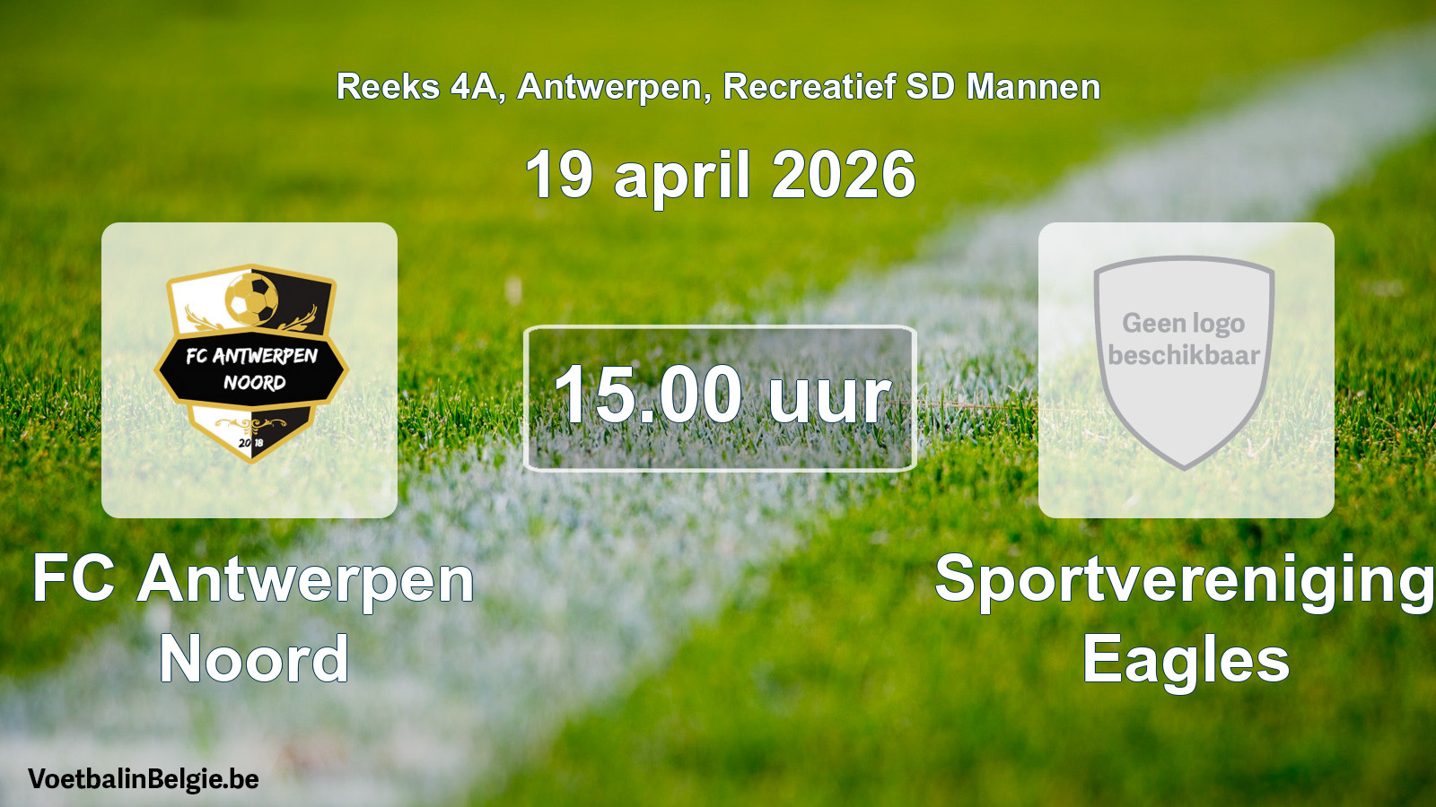 Geplantes Spiel freizeit sd männer-Fußball: FC Antwerpen Noord - Sportvereniging Eagles (19 April 2026)
