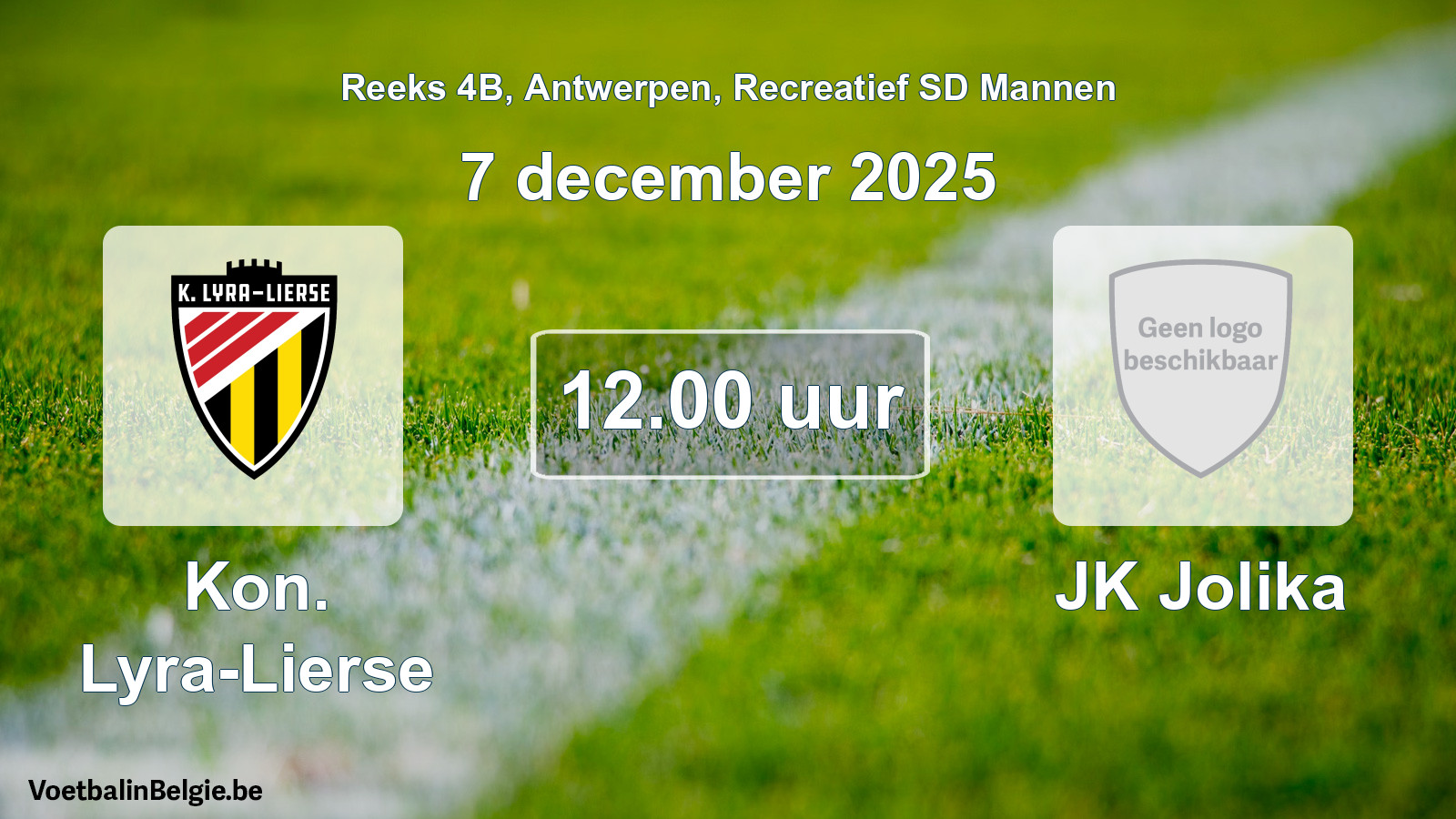 Scheduled match recreational sd men football: Kon. Lyra-Lierse - JK Jolika (7 December 2025)