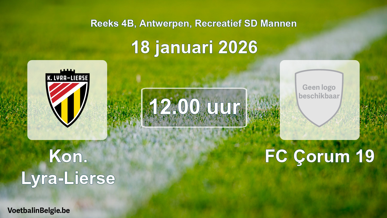 Scheduled match recreational sd men football: Kon. Lyra-Lierse - FC Çorum 19 (18 January 2026)