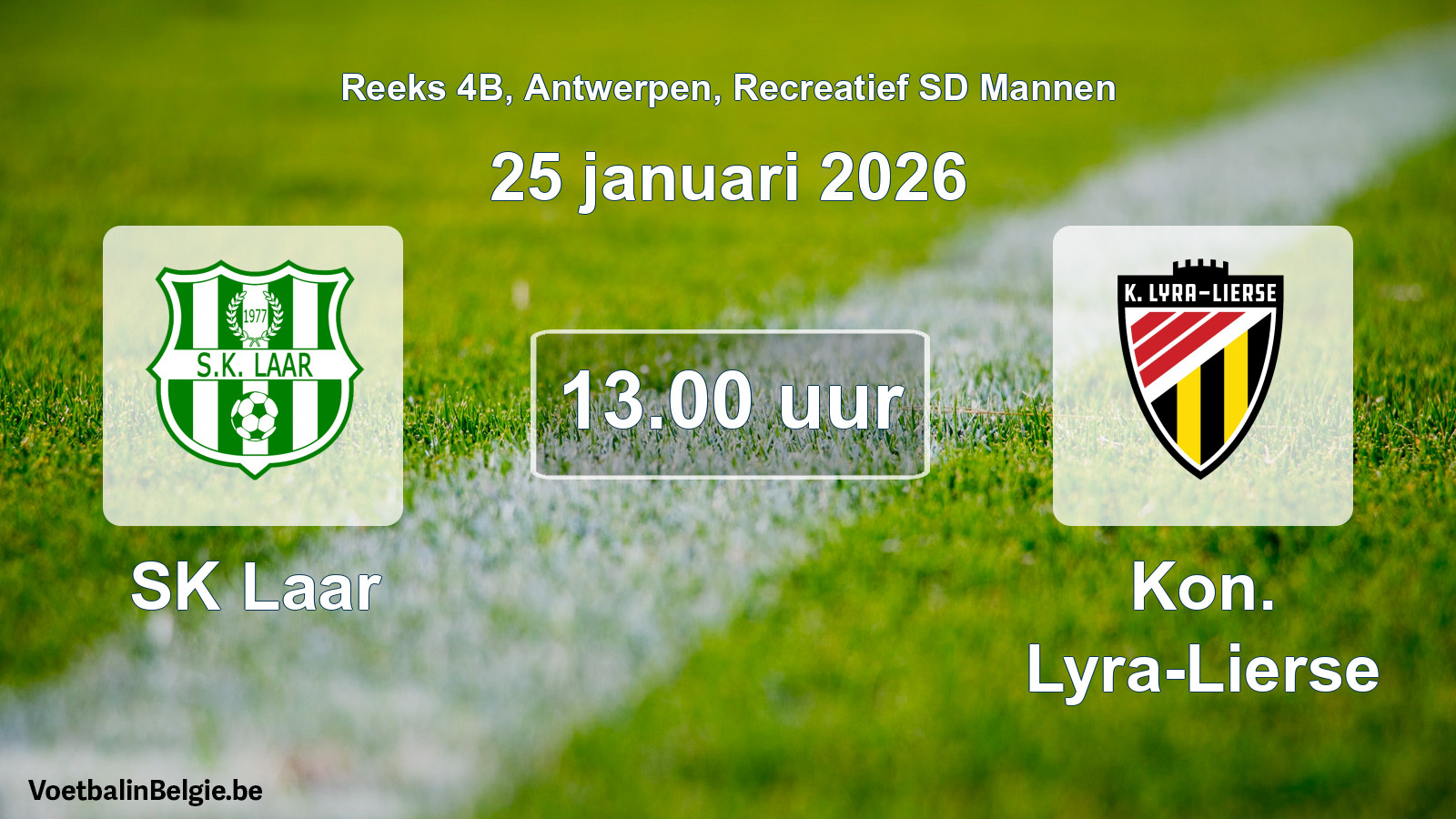 Geplande wedstrijd recreatief sd mannenvoetbal: SK Laar - Kon. Lyra-Lierse (25 januari 2026)