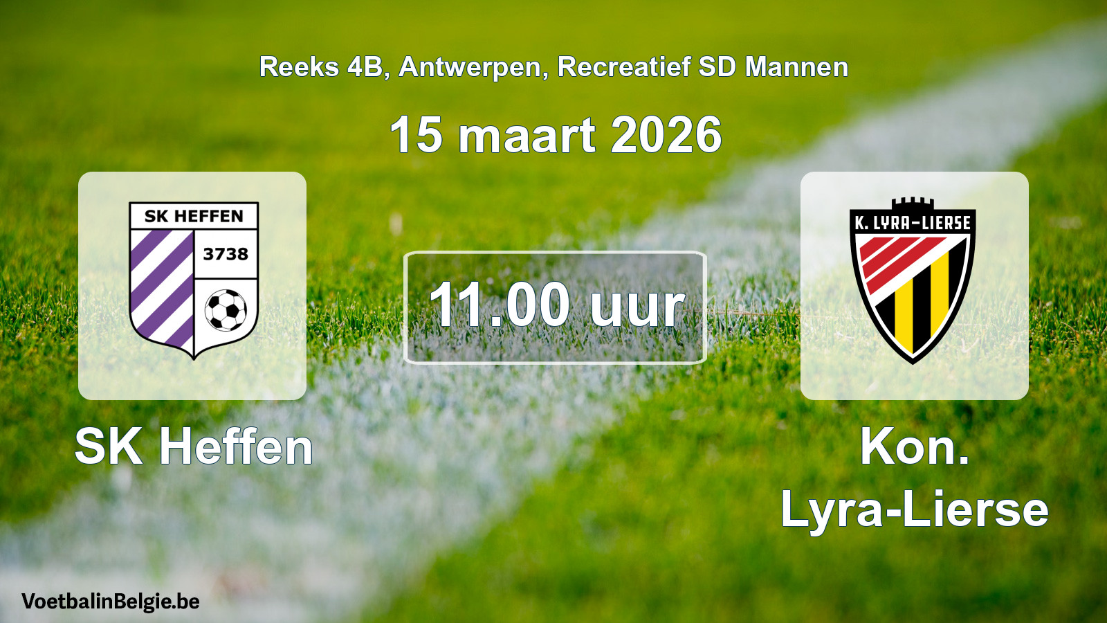 Scheduled match recreational sd men football: SK Heffen - Kon. Lyra-Lierse (15 March 2026)
