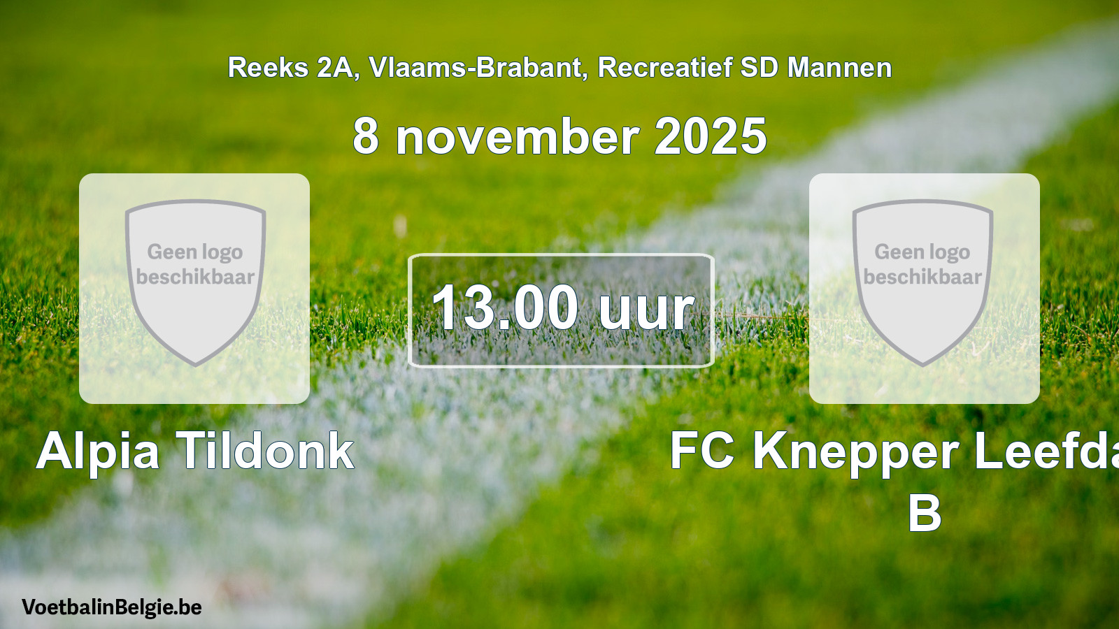 Scheduled match recreational sd men football: Alpia Tildonk - FC Knepper Leefdaal B (8 November 2025)