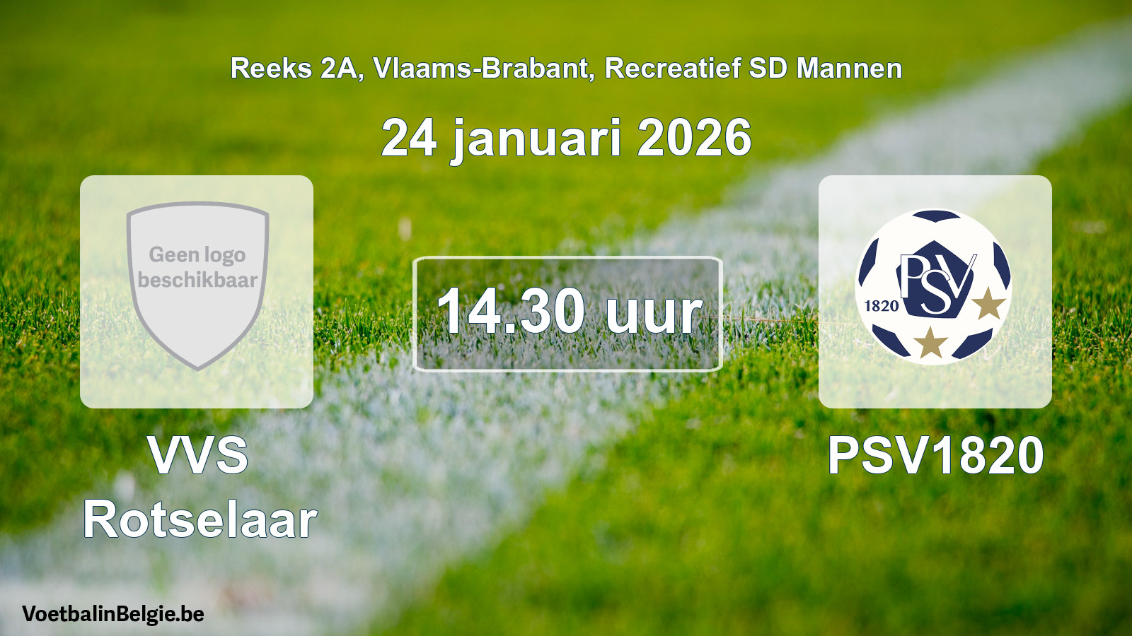 Scheduled match recreational sd men football: VVS Rotselaar - PSV1820 (24 January 2026)