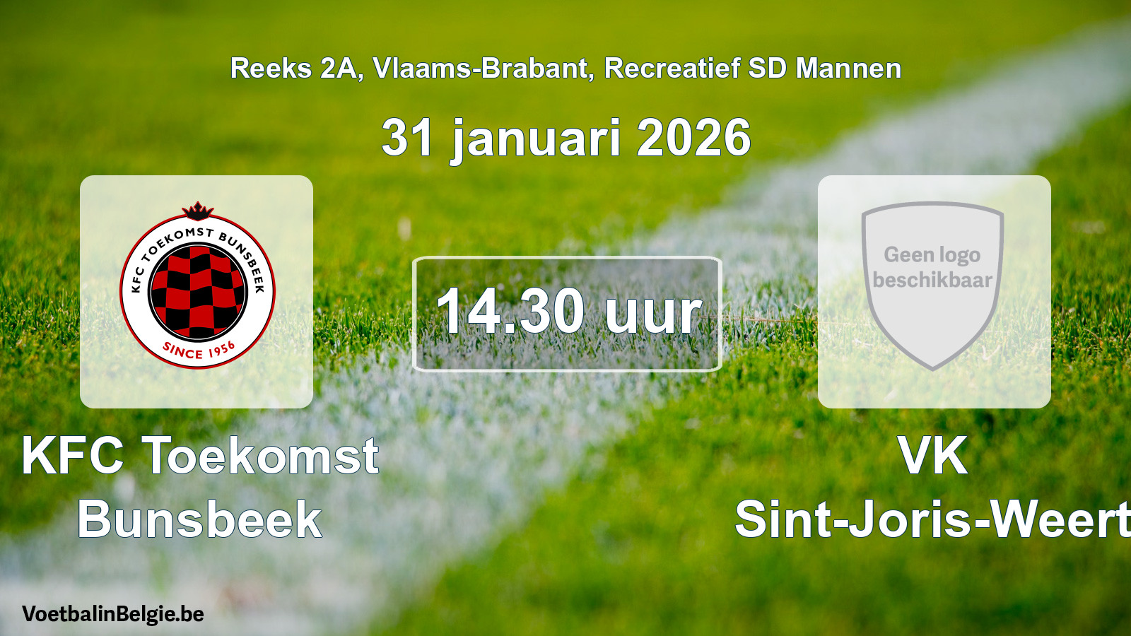 Scheduled match recreational sd men football: KFC Toekomst Bunsbeek - VK Sint-Joris-Weert (31 January 2026)
