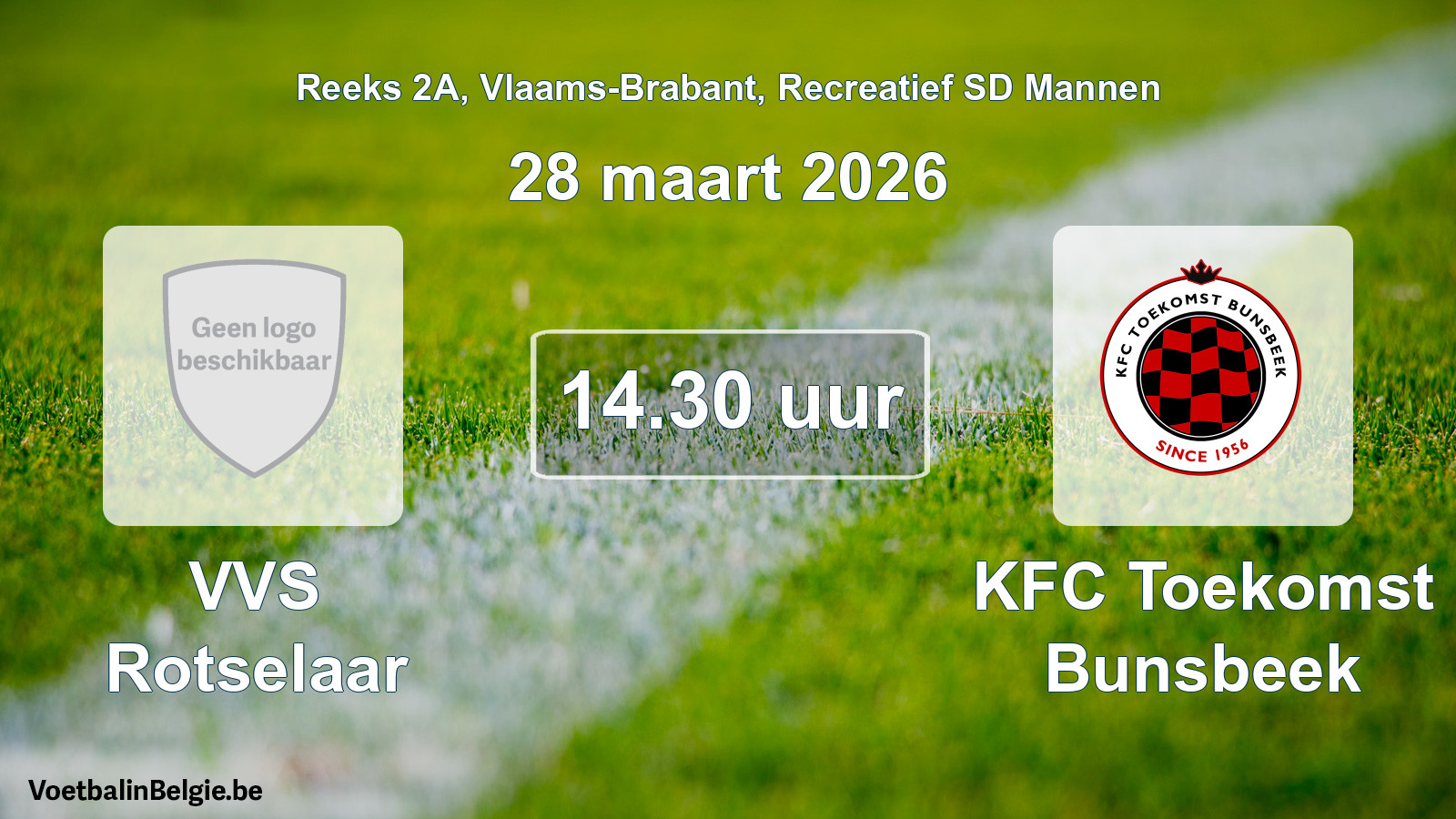 Scheduled match recreational sd men football: VVS Rotselaar - KFC Toekomst Bunsbeek (28 March 2026)