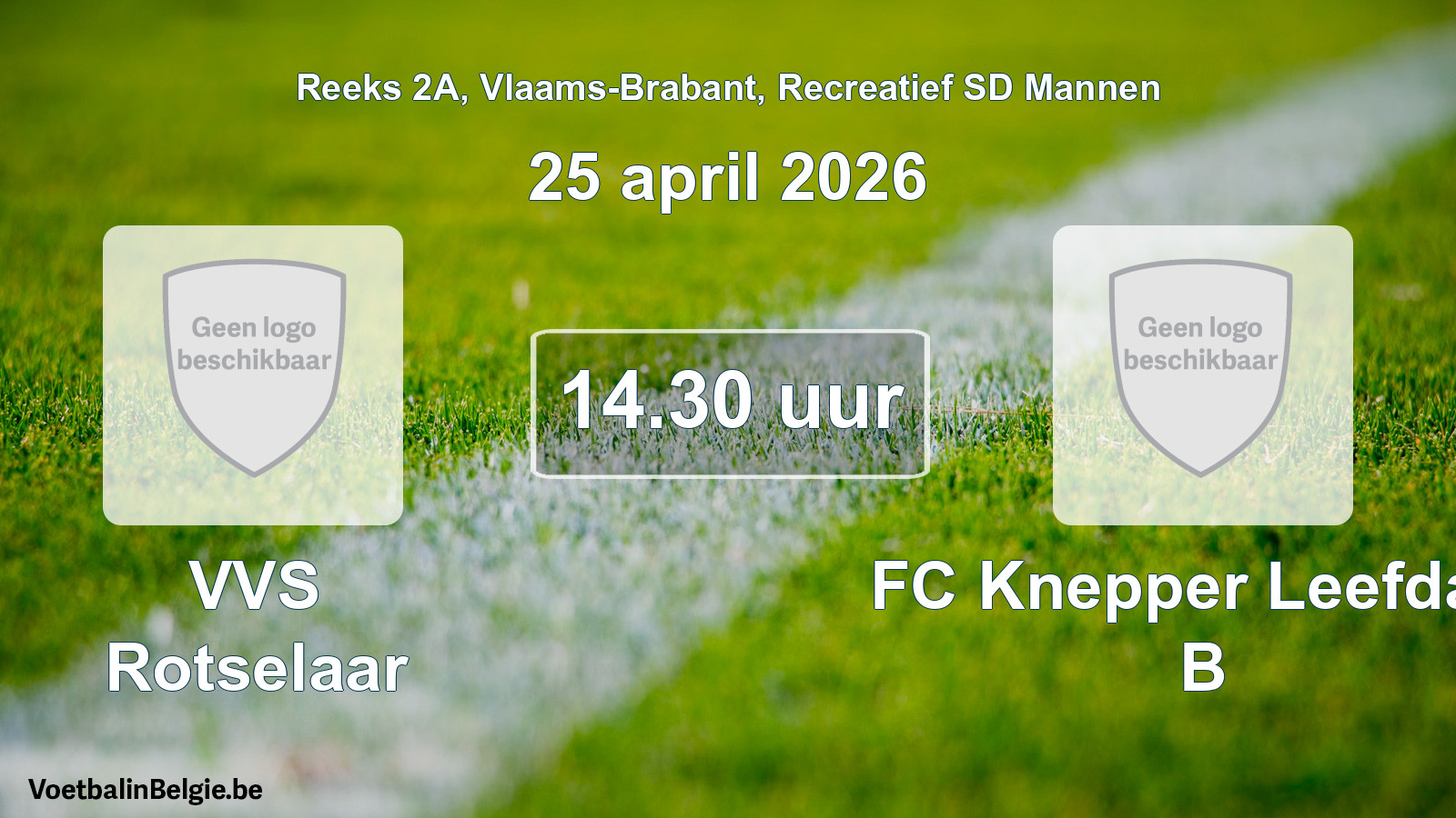 Scheduled match recreational sd men football: VVS Rotselaar - FC Knepper Leefdaal B (25 April 2026)