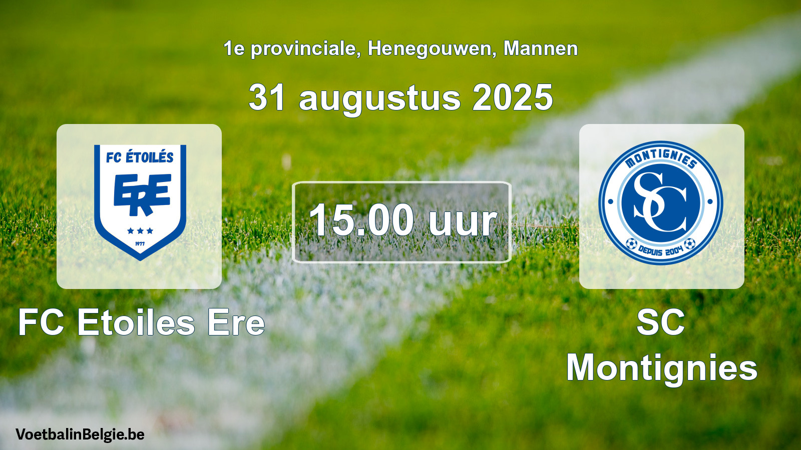 Scheduled match men football: FC Etoiles Ere - SC Montignies (31 August 2025)
