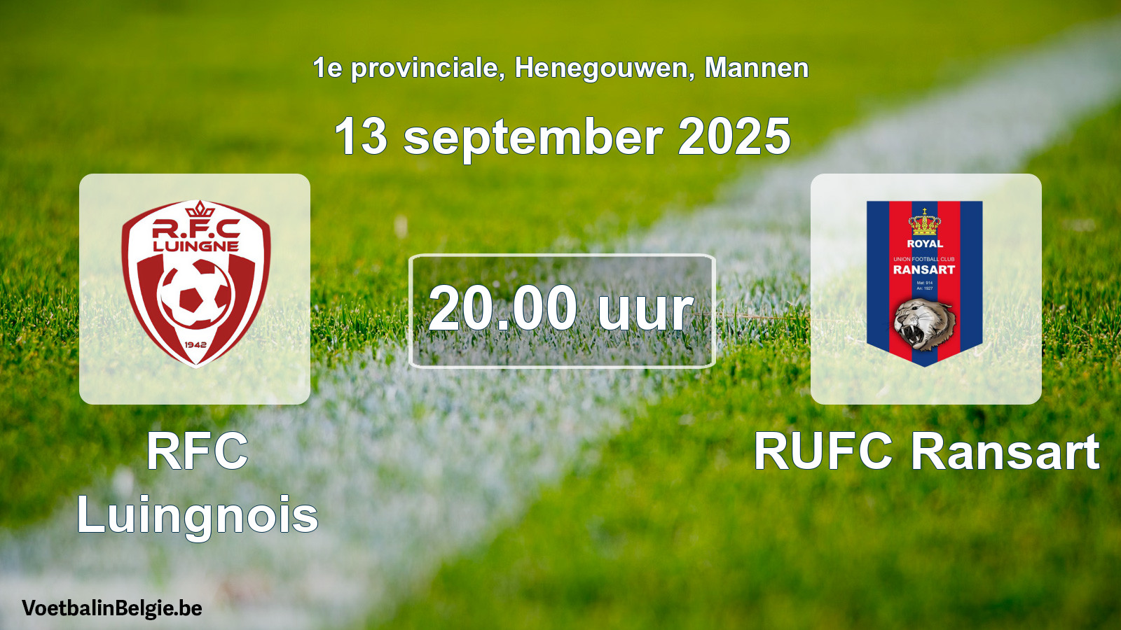 Scheduled match men football: RFC Luingnois - RUFC Ransart (13 September 2025)