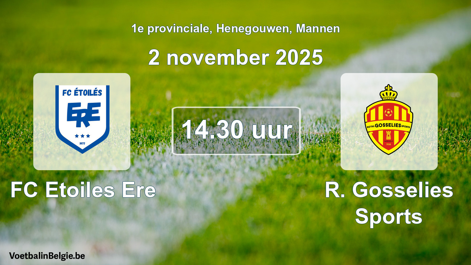 Scheduled match men football: FC Etoiles Ere - R. Gosselies Sports (2 November 2025)