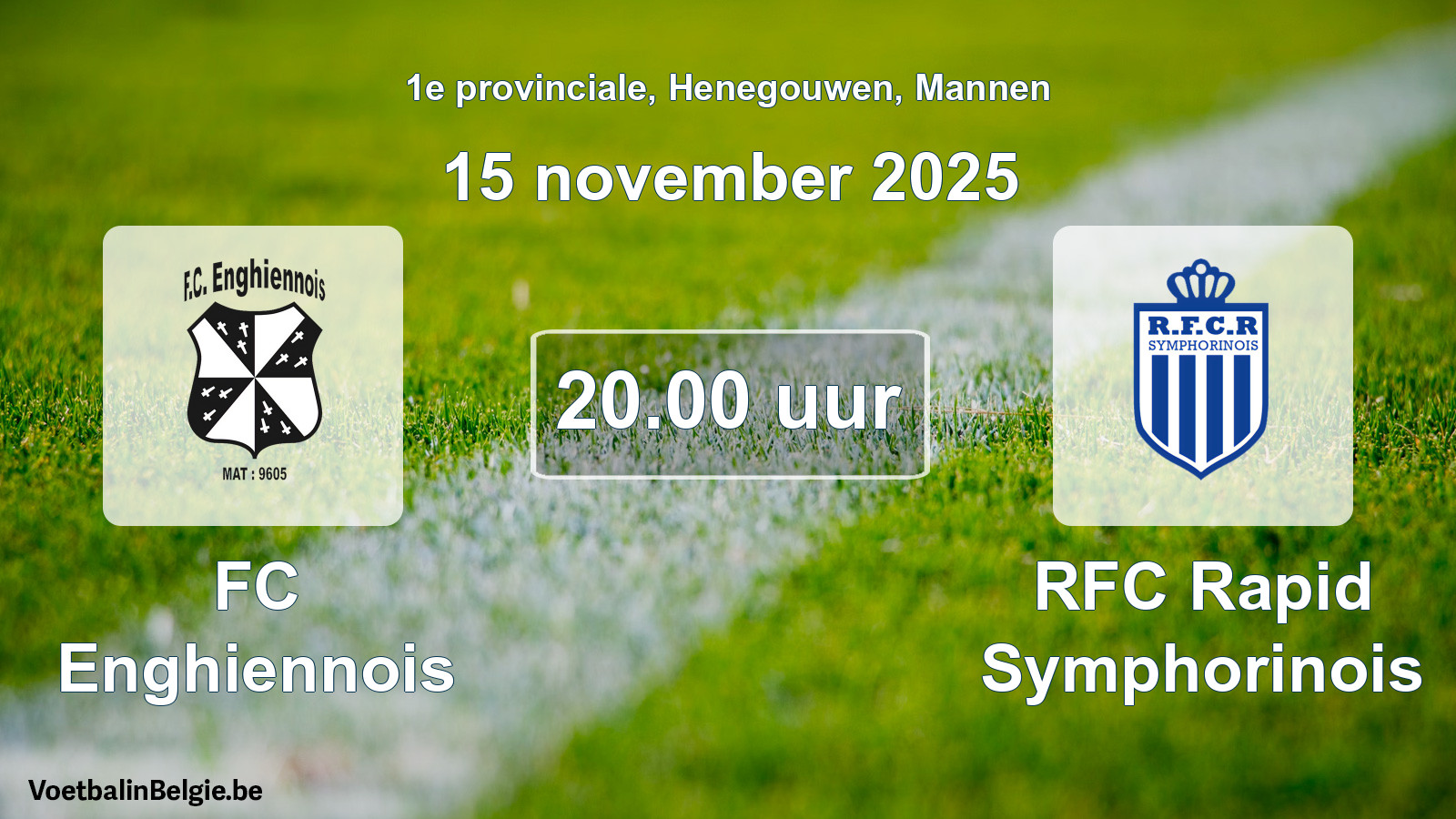Scheduled match men football: FC Enghiennois - RFC Rapid Symphorinois (15 November 2025)