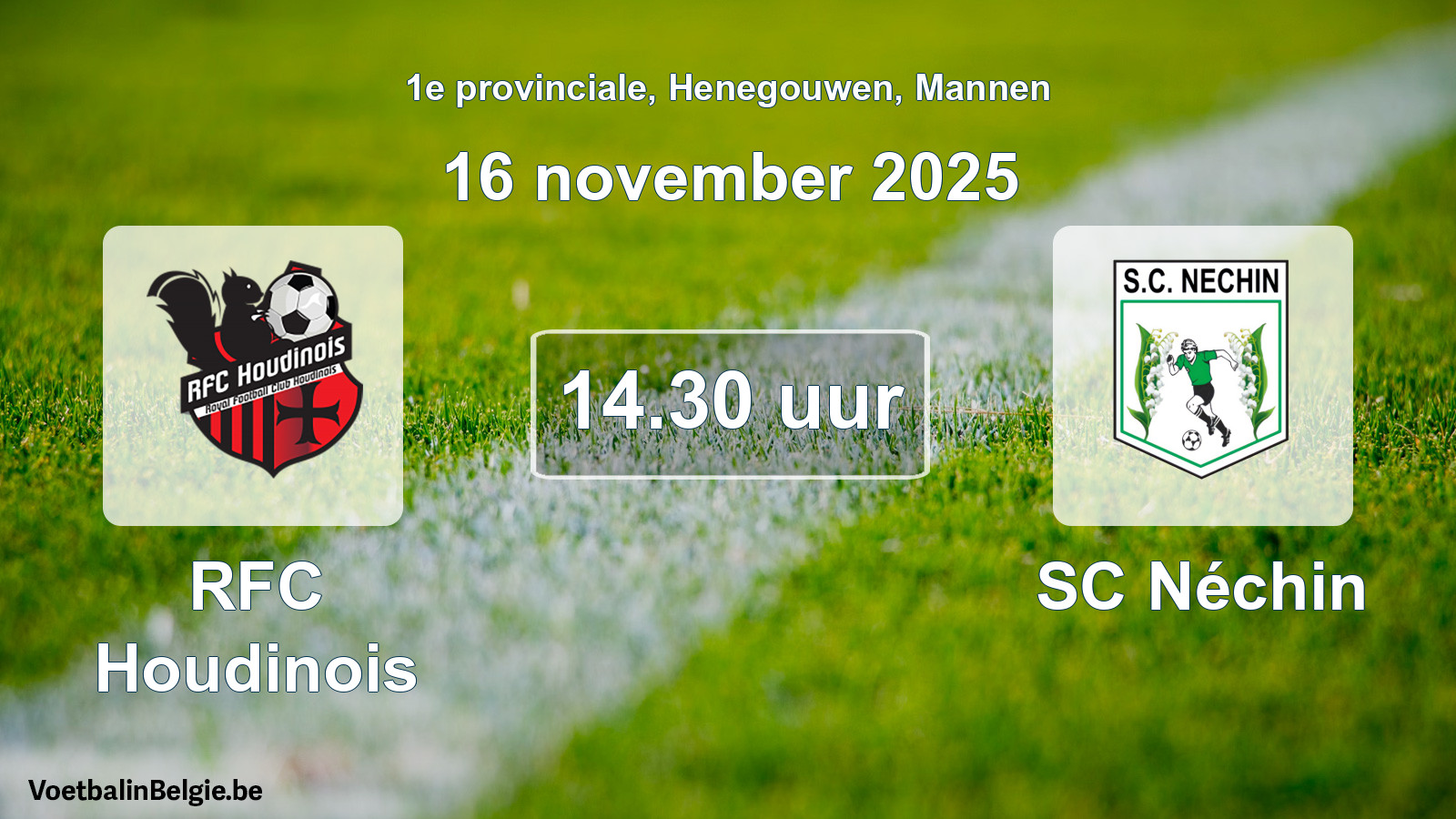 Scheduled match men football: RFC Houdinois - SC Néchin (16 November 2025)