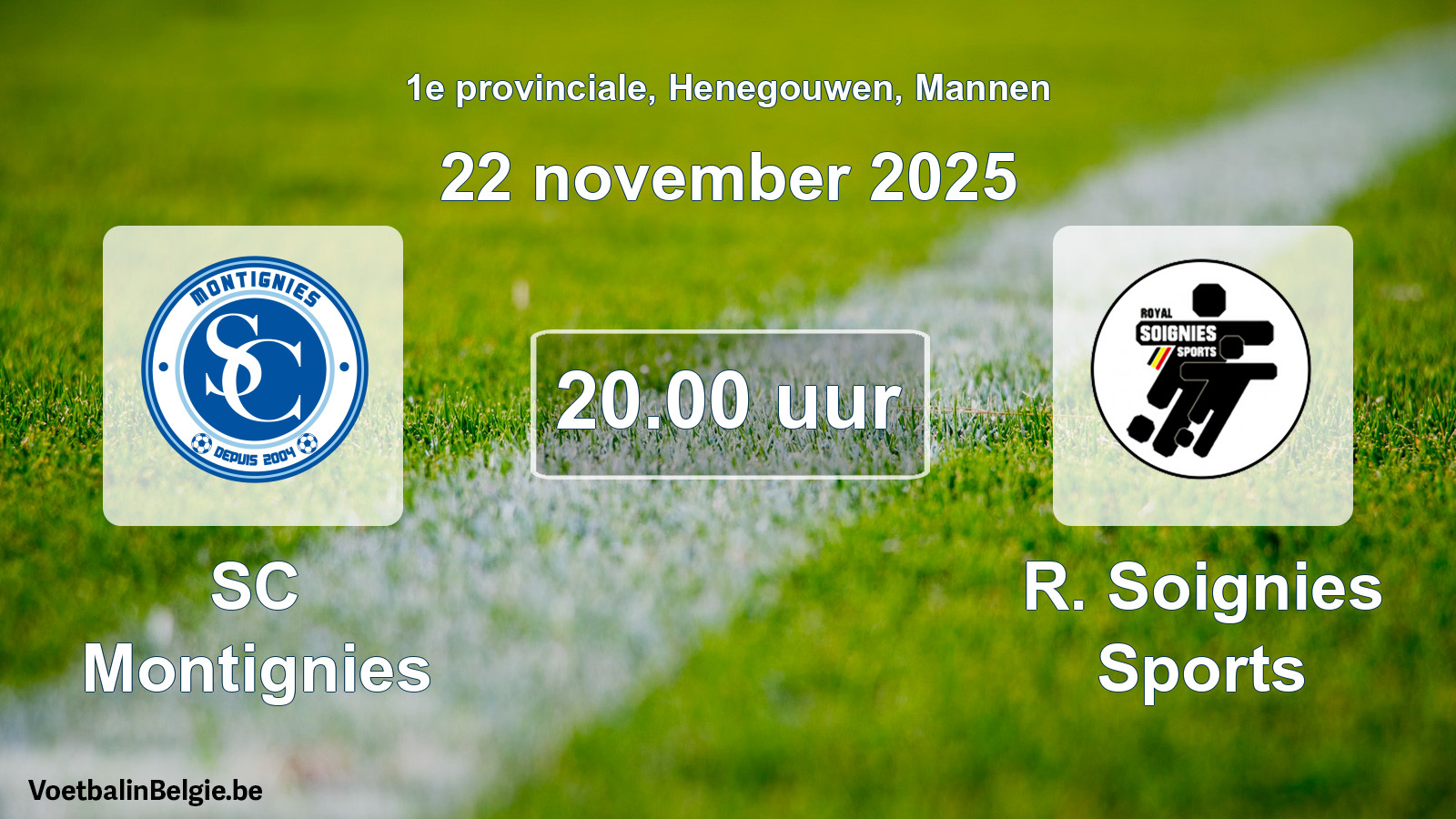 Scheduled match men football: SC Montignies - R. Soignies Sports (22 November 2025)