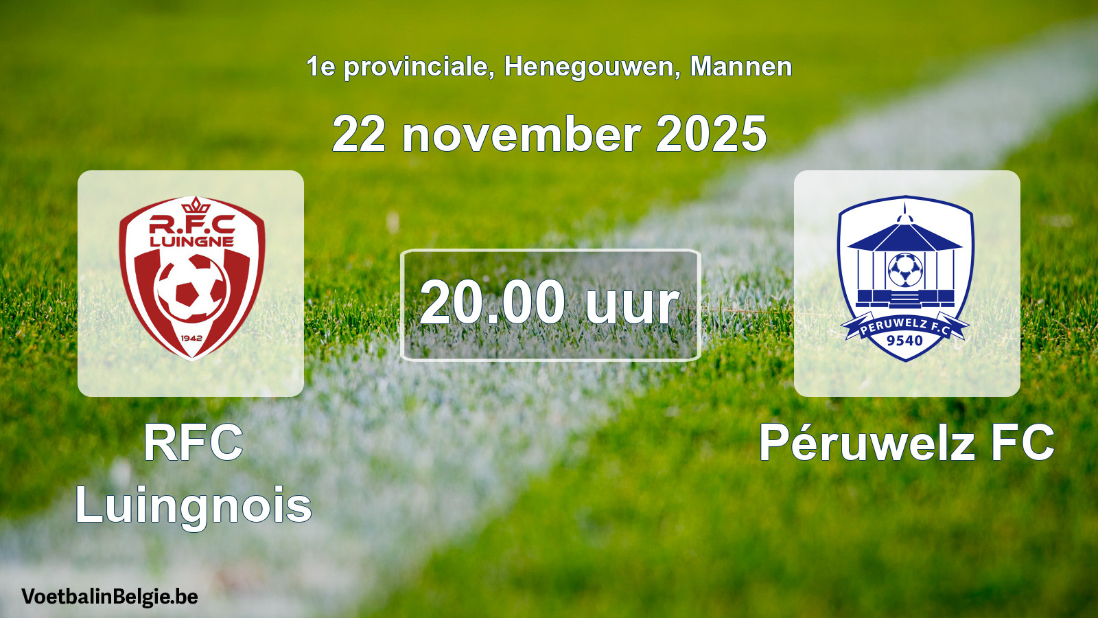 Scheduled match men football: RFC Luingnois - Péruwelz FC (22 November 2025)