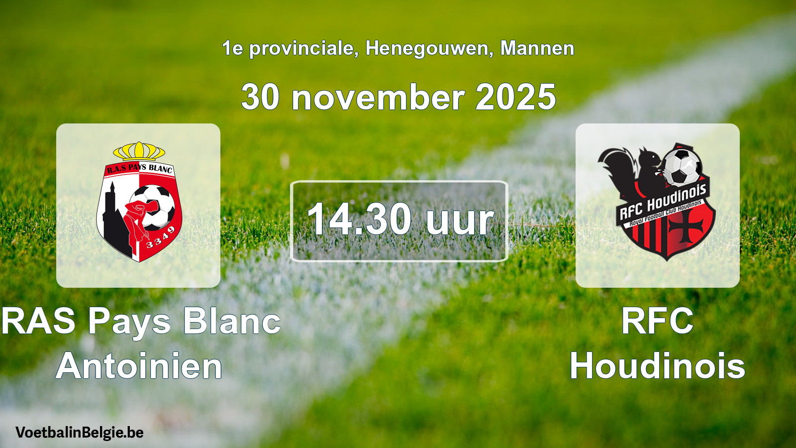 Scheduled match men football: RAS Pays Blanc Antoinien - RFC Houdinois (30 November 2025)
