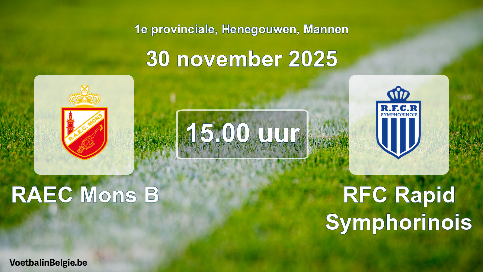 Scheduled match men football: RAEC Mons B - RFC Rapid Symphorinois (30 November 2025)