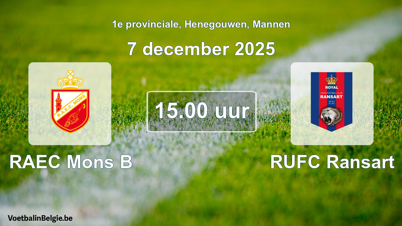Scheduled match men football: RAEC Mons B - RUFC Ransart (7 December 2025)