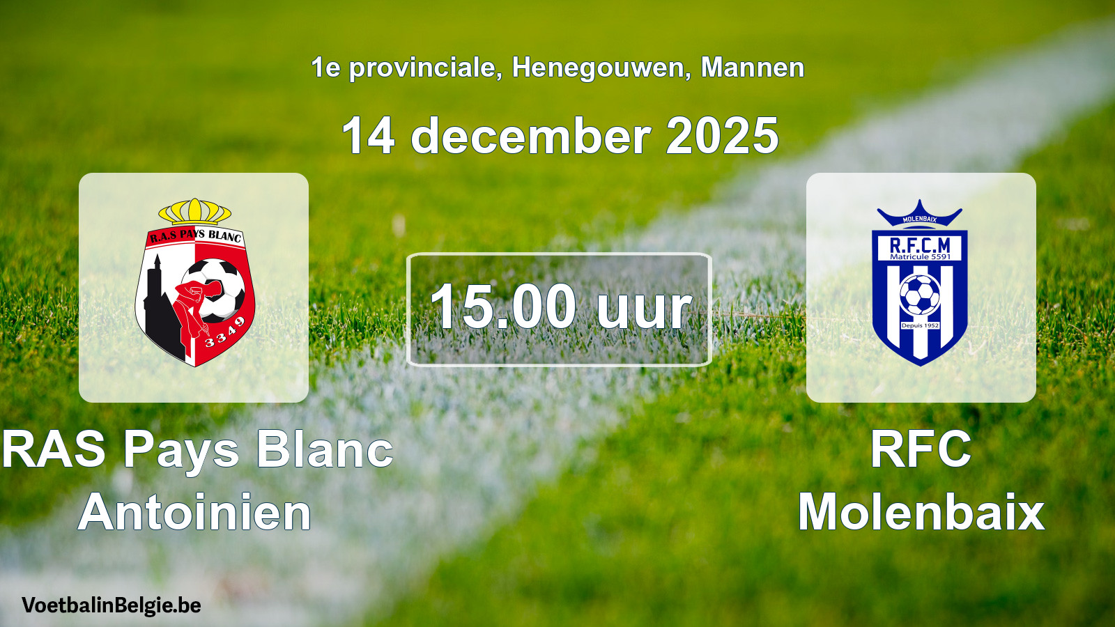 Geplande wedstrijd mannenvoetbal: RAS Pays Blanc Antoinien - RFC Molenbaix (14 december 2025)