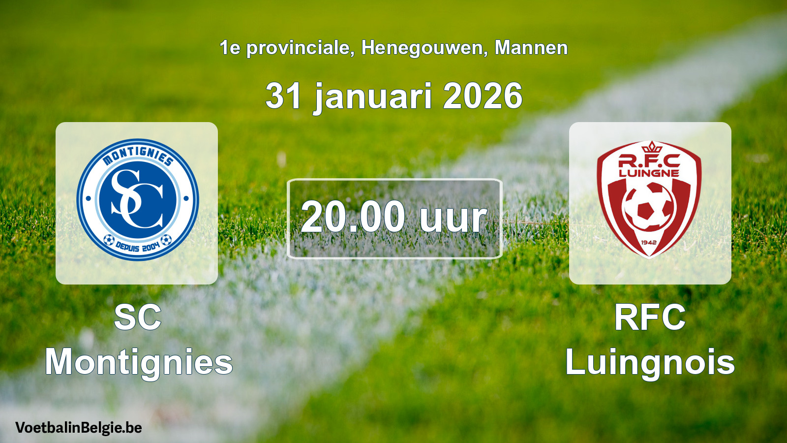 Scheduled match men football: SC Montignies - RFC Luingnois (31 January 2026)