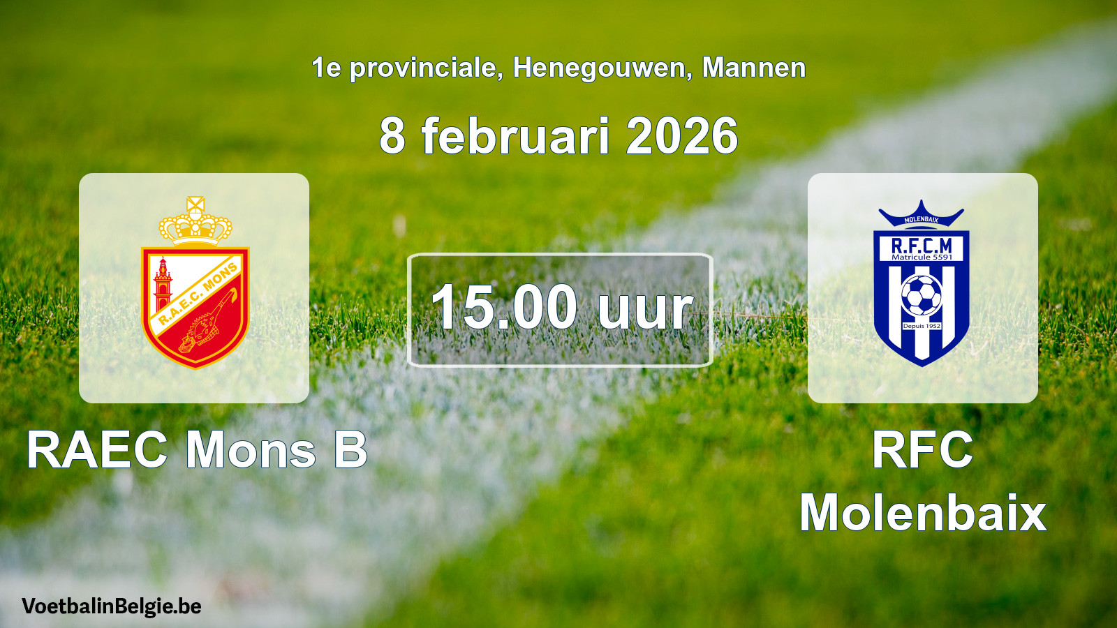 Scheduled match men football: RAEC Mons B - RFC Molenbaix (8 February 2026)
