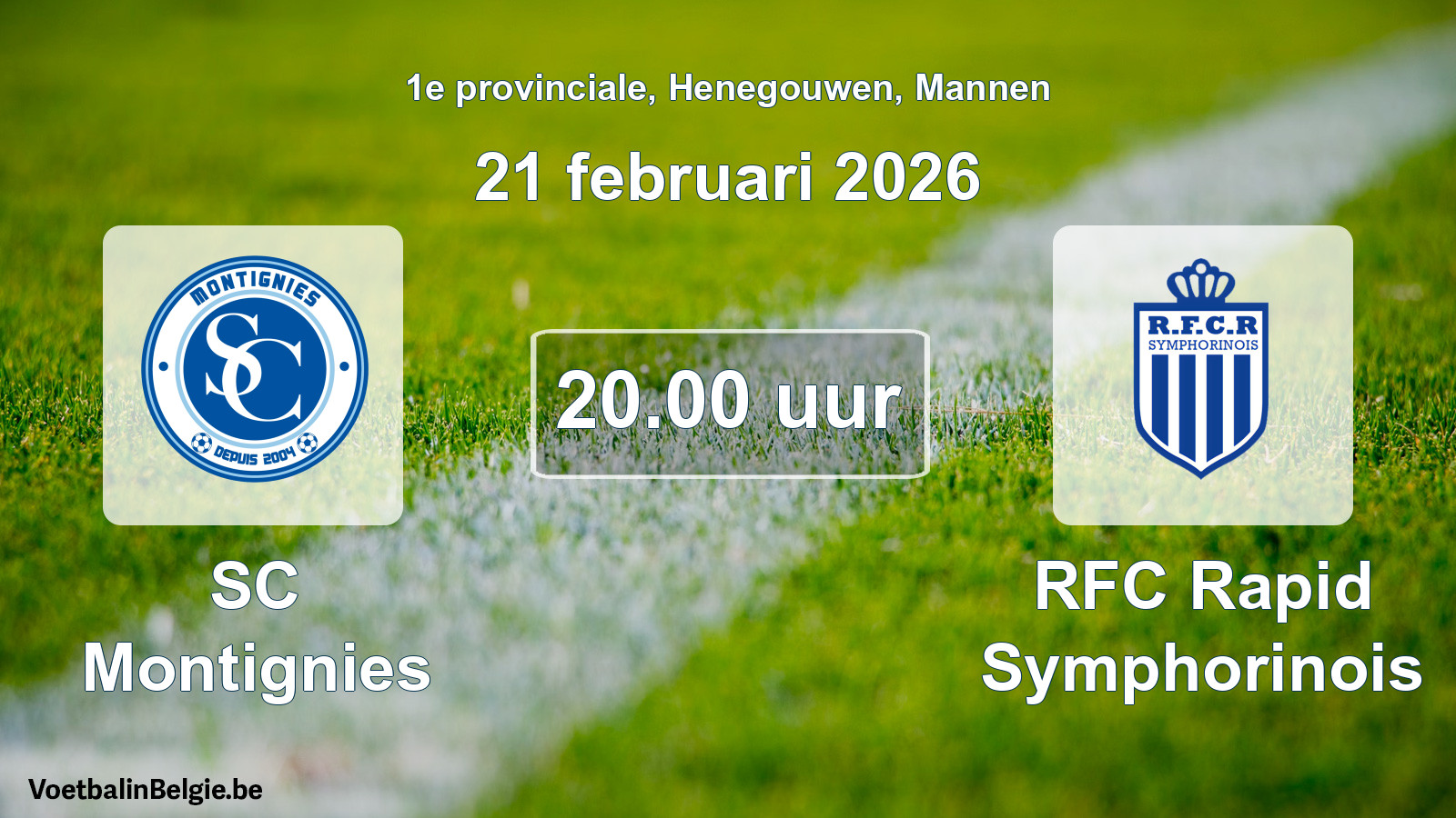 Scheduled match men football: SC Montignies - RFC Rapid Symphorinois (21 February 2026)