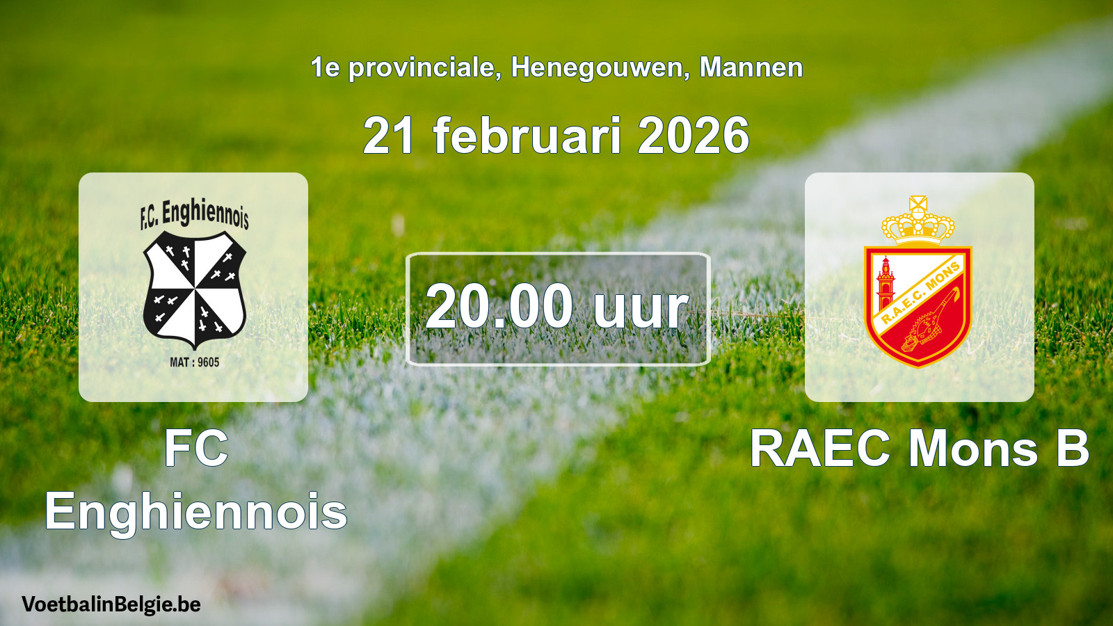 Scheduled match men football: FC Enghiennois - RAEC Mons B (21 February 2026)
