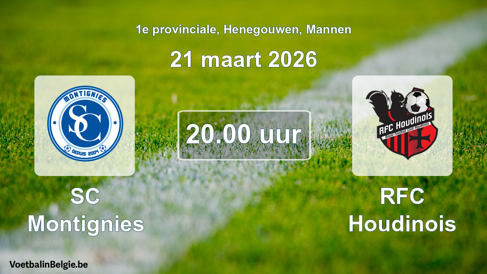 Scheduled match men football: SC Montignies - RFC Houdinois (21 March 2026)