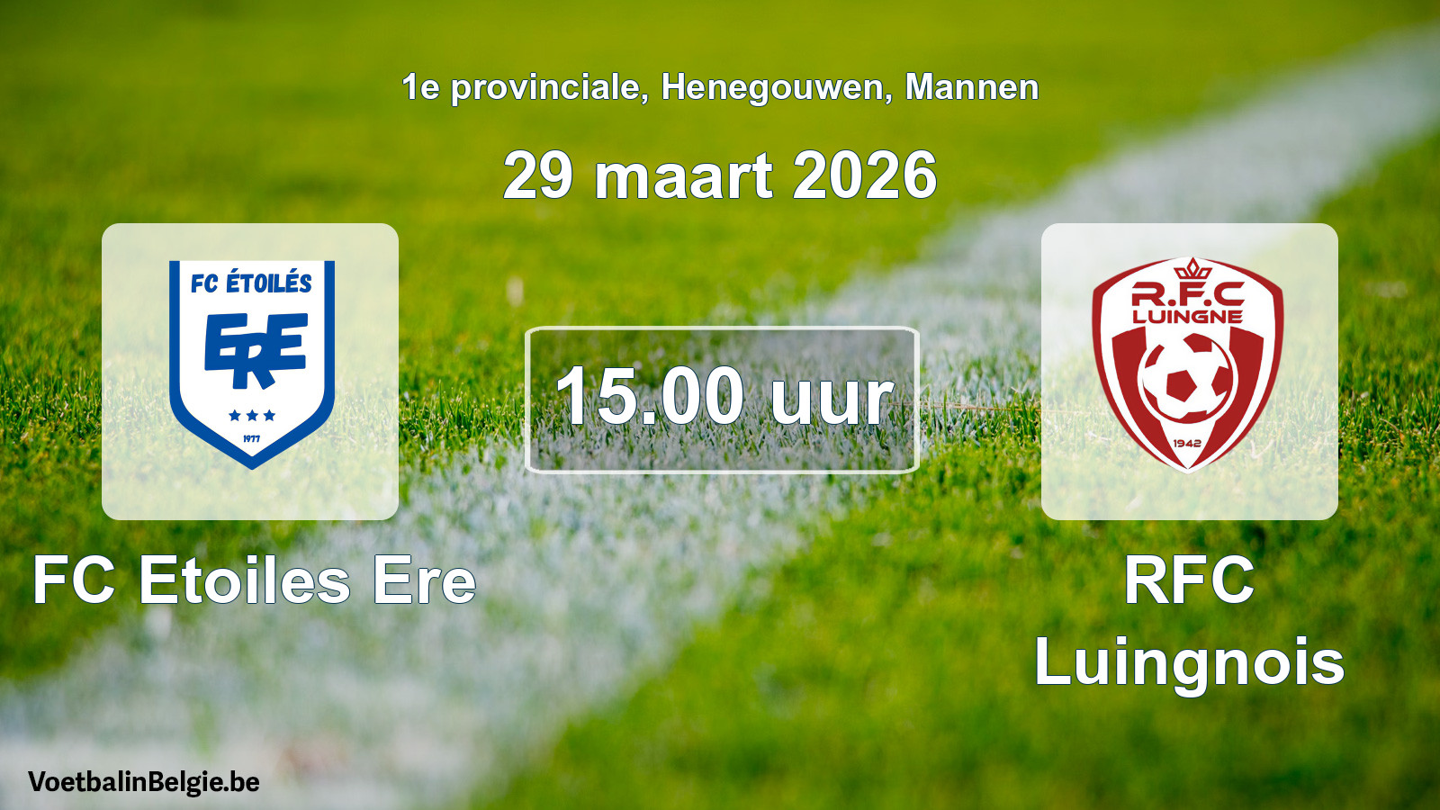 Scheduled match men football: FC Etoiles Ere - RFC Luingnois (29 March 2026)
