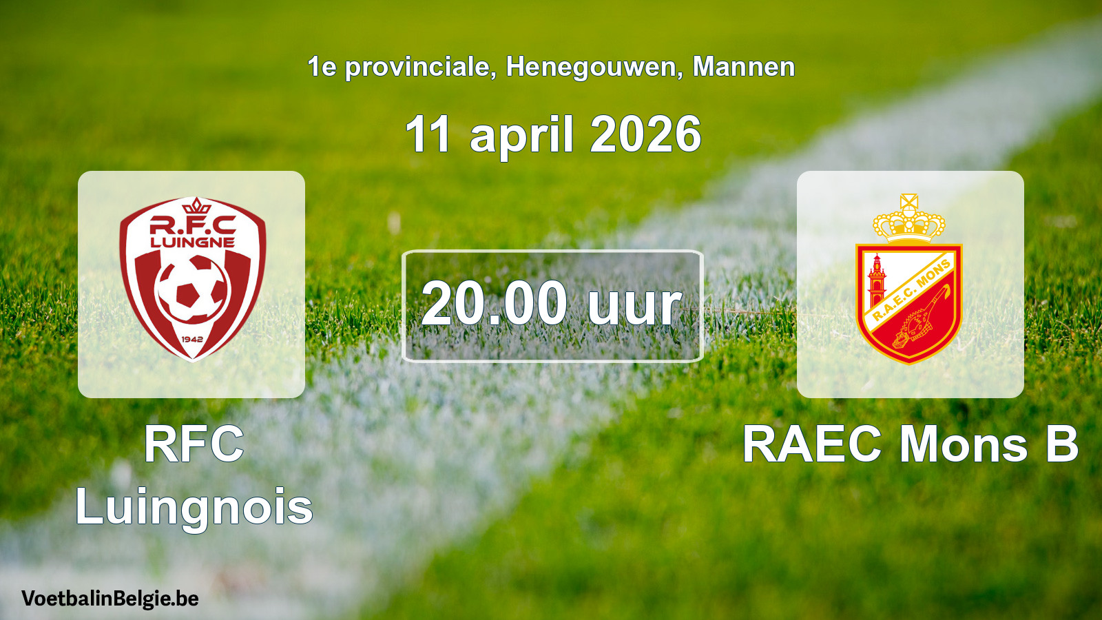 Scheduled match men football: RFC Luingnois - RAEC Mons B (11 April 2026)