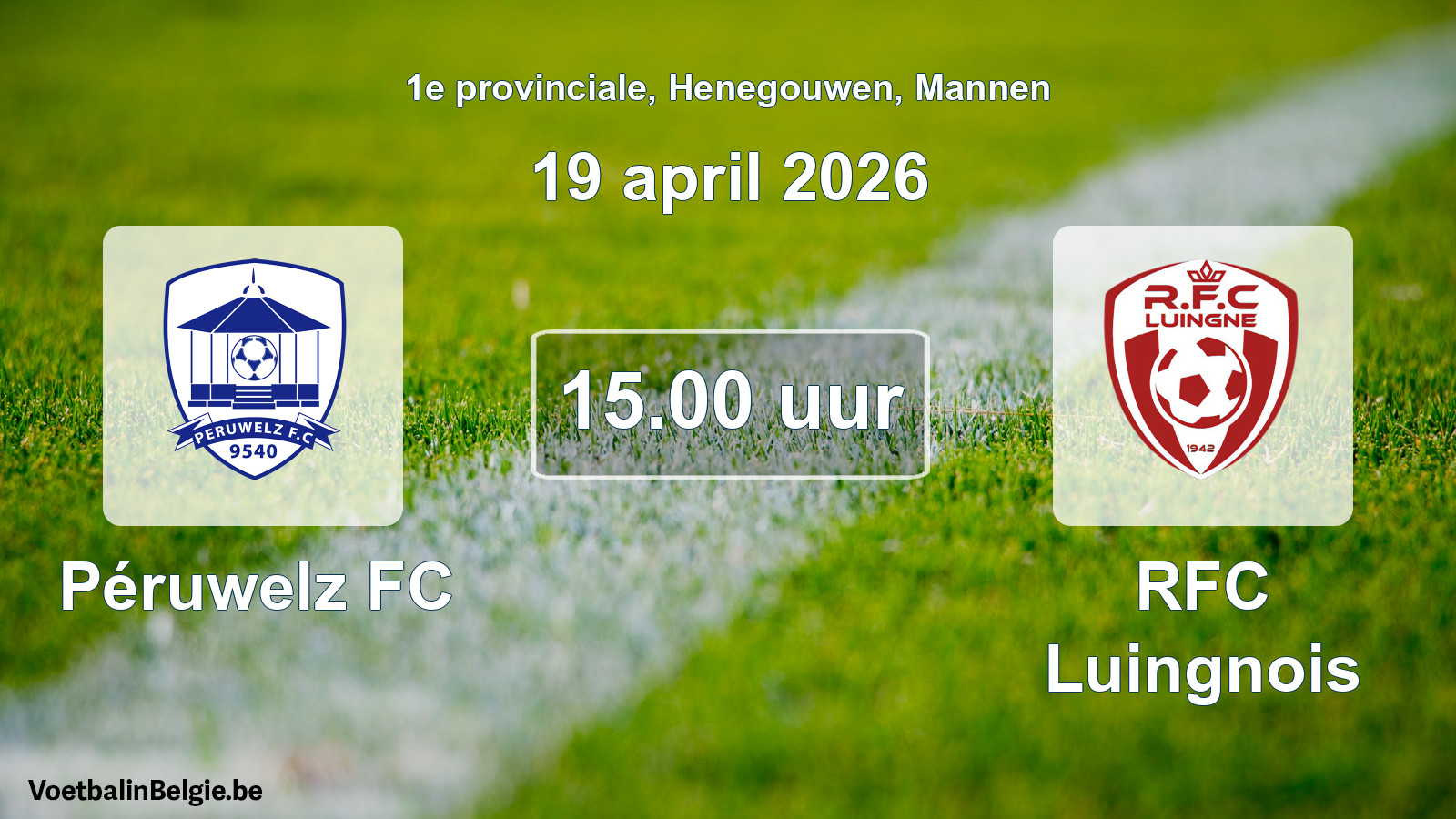 Scheduled match men football: Péruwelz FC - RFC Luingnois (19 April 2026)
