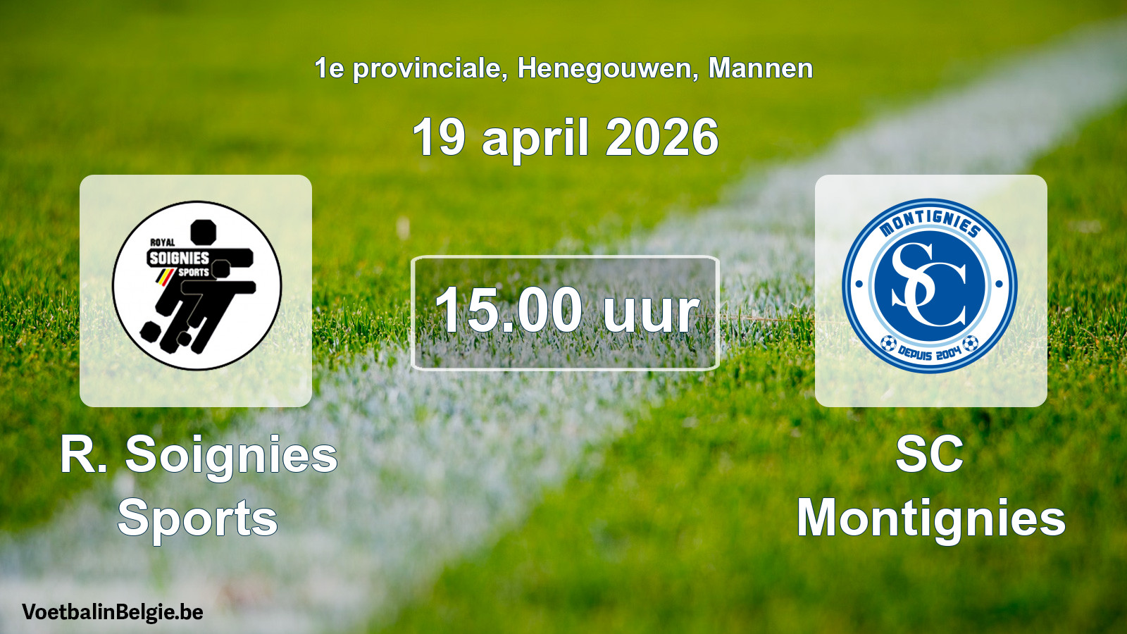 Scheduled match men football: R. Soignies Sports - SC Montignies (19 April 2026)