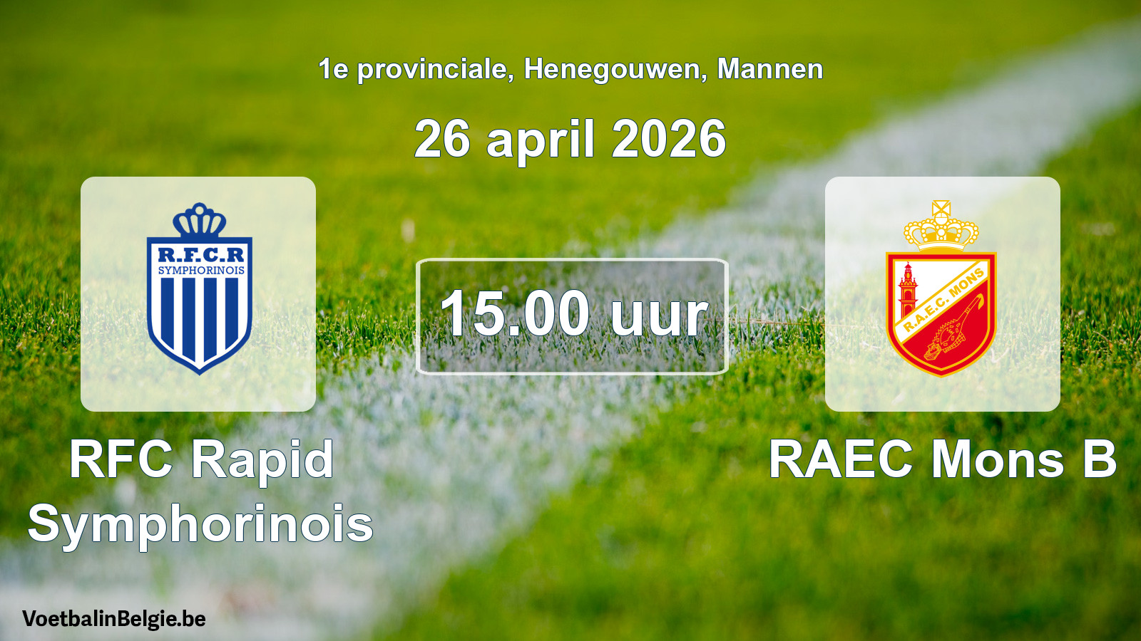 Scheduled match men football: RFC Rapid Symphorinois - RAEC Mons B (26 April 2026)