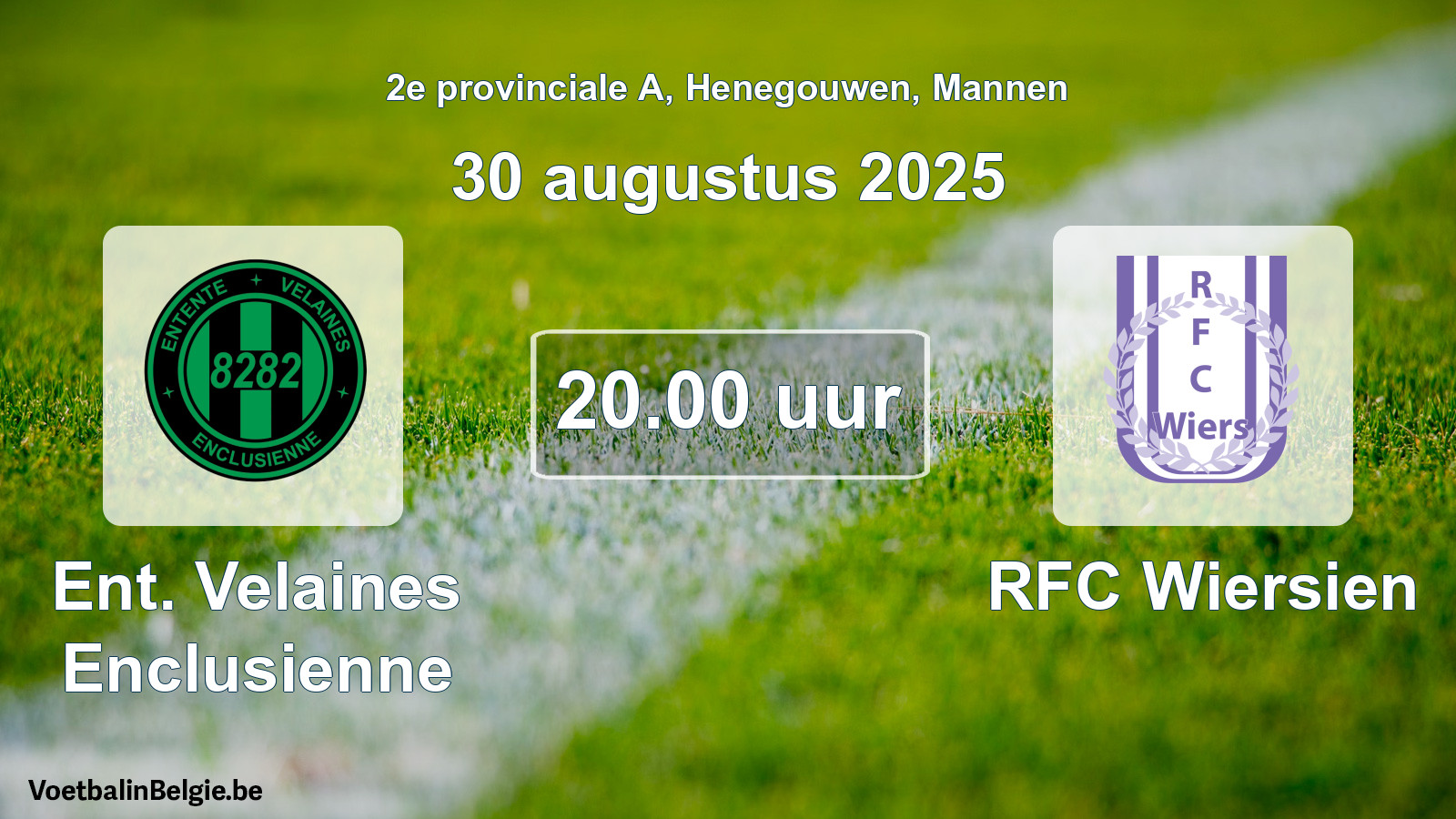 Scheduled match men football: Ent. Velaines Enclusienne - RFC Wiersien (30 August 2025)