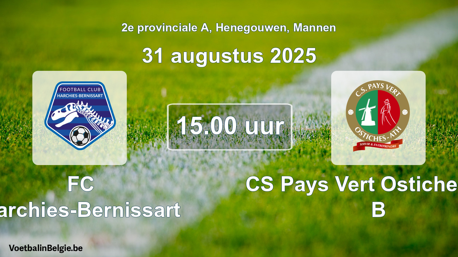 Scheduled match men football: FC Harchies-Bernissart - CS Pays Vert Ostiches-Ath B (31 August 2025)